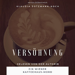 Icon image Versöhnung: Ein Wiener Kaffeehaus-Mord