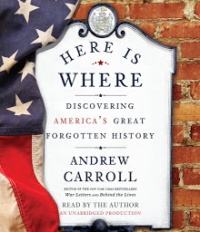Symbolbild für Here Is Where: Discovering America's Great Forgotten History
