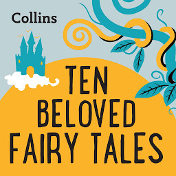 Icon image Ten Beloved Fairy-tales: For ages 7–11