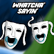 Whatcha' Sayin' - Androidアプリ