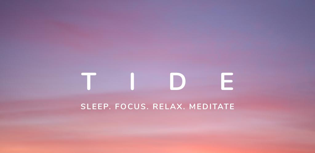 Tide - Sleep & Meditation