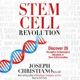 Obraz ikony: Stem Cell Revolution: Discover 26 Disruptive Technological Advances in Stem Cell Activation