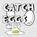 Cover Image of Скачать Catch Eggs  APK