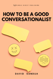 Icon image HOW TO BE A GOOD CONVERSATIONALIST