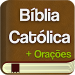 Bíblia Sagrada Católica Oração Apk