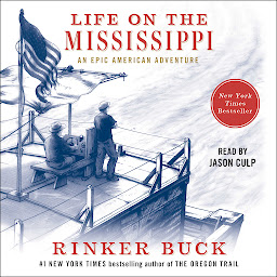 Icon image Life on the Mississippi: An Epic American Adventure