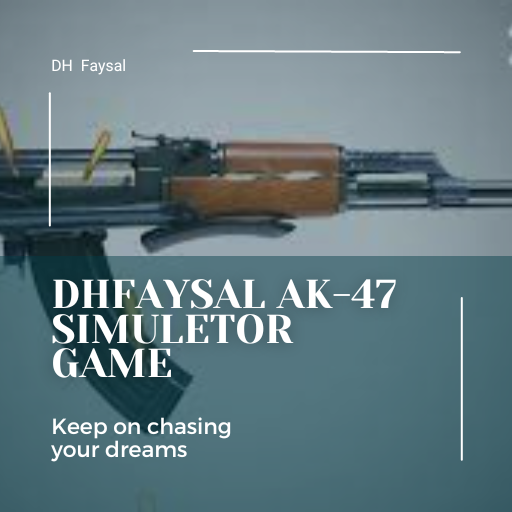 DHFaysal AK-47 Simuletor Game