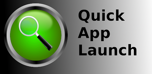 Quick App Launch Android App