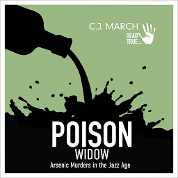 Icon image Poison Widow: Arsenic Murders in the Jazz Age