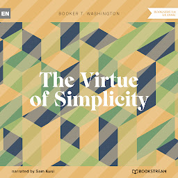 Icoonafbeelding voor The Virtue of Simplicity (Unabridged)