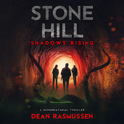 Icon image Stone Hill: Shadows Rising: A Supernatural Thriller Book 1