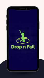 Drop n Fall