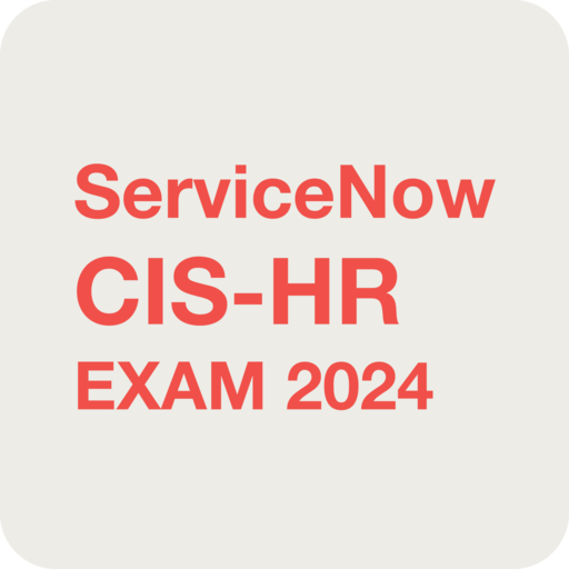 ServiceNow CIS-HR Exam 2024 1.0.1 Icon