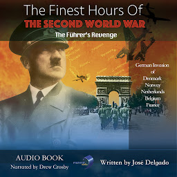 Obraz ikony: The Finest Hours of The Second World War: The Führer's Revenge