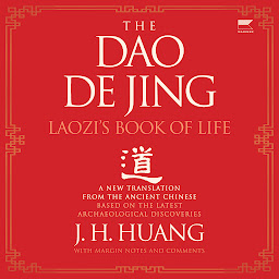 Icon image The Dao De Jing: Laozi's Book of Life: A New Translation from the Ancient Chinese