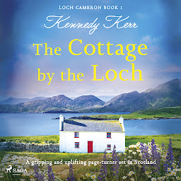 Icon image The Cottage by the Loch: Volume 1