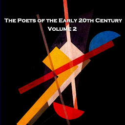 Icon image The Poets of the Early 20th Century - Volume 2