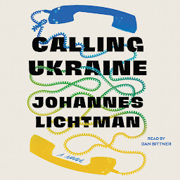 Icon image Calling Ukraine: A Novel