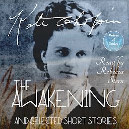Obraz ikony: The Awakening and Selected Short Stories