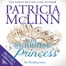 Immagine dell'icona The Surprise Princess: The Wedding Series, Book 7
