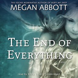 Icon image The End of Everything: A Novel