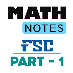 Icon image Math Notes Class 11(FSC Part1)