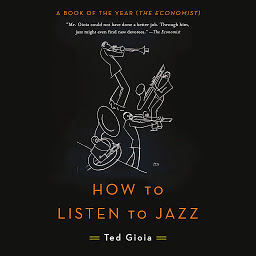 Icon image How to Listen to Jazz