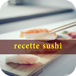 Cover Image of 下载 recette sushi  APK