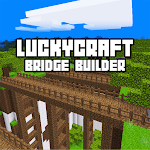 LuckyCraft Bridge Builder