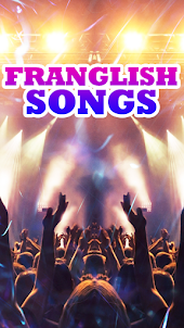 Franglish Songs