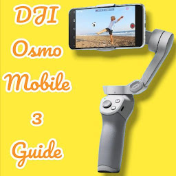 DJI Osmo Mobile 3 Guide: Download & Review