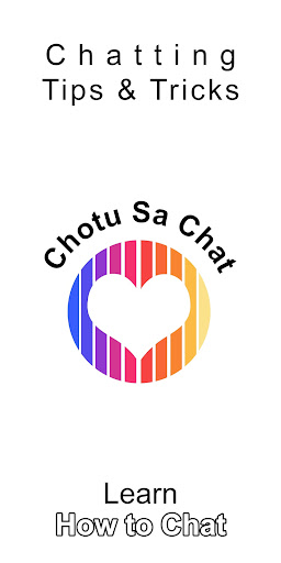 Chotu Sa Chat - Chatting tips and tricks