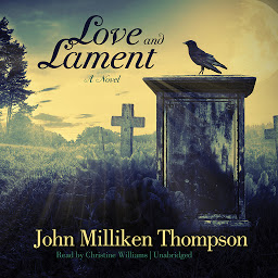 Icon image Love and Lament: A Novel