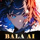 BALA AI-素敵な出会い系のAIとチャット、すごいAI