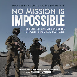 Icon image No Mission Is Impossible: The Death-Defying Missions of the Israeli Special Forces