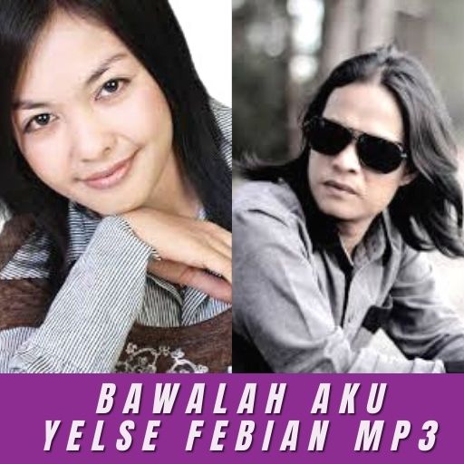 Bawalah Aku Yelse Febian Mp3 Download on Windows