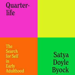 Icon image Quarterlife: The Search for Self in Early Adulthood