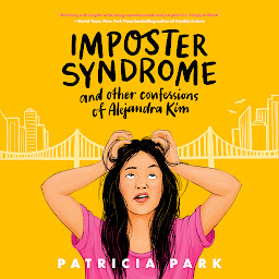 Obraz ikony: Imposter Syndrome and Other Confessions of Alejandra Kim