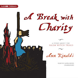 Icon image A Break with Charity: A Story about the Salem Witch Trials