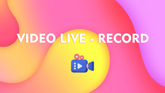 Video Live - Record