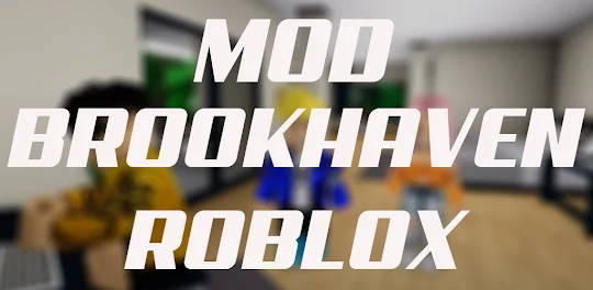 brookhaven mod for roblox