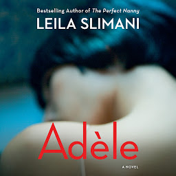 Icon image Adèle: A Novel