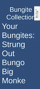 Bungo's Bungite Collector