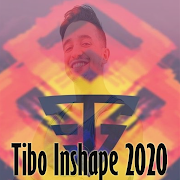 Tibo Inshape 2020 chansons sans internet