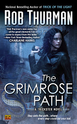 Icon image The Grimrose Path: A Trickster Novel