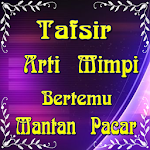 Cover Image of Download Arti Mimpi Bertemu Mantan Paca  APK