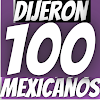 Dijeron 100 Mexicanos Más Popu icon