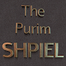 The Purim Shpiel
