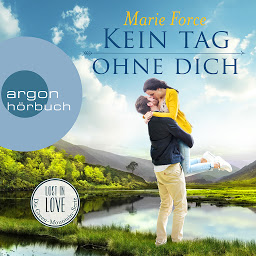 Icon image Kein Tag ohne dich - Lost in Love. Die Green-Mountain-Serie, Band 2 (Ungekürzte Lesung)
