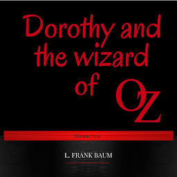 Icon image Dorothy and the wizard of oz